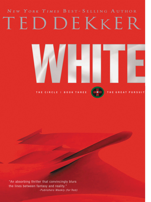 Title details for White by Ted Dekker - Wait list